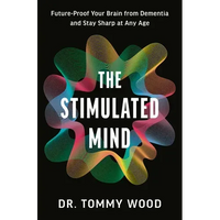 Brain Health Dementia Book: The Stimulated Mind - Future-Proof Your Brain