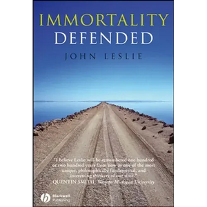 Immortality Defended - Hardcover