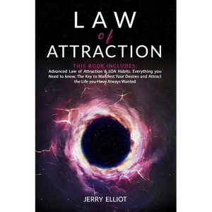 Law of Attraction: This Book Includes: Advanced Law of Attraction & LOA Habits. Everything you Need to Know. The Key to Manifest Your Des - Paperback