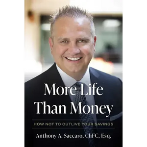 More Life Than Money: How Not to Outlive Your Savings - Hardcover
